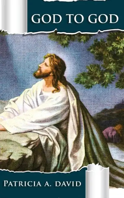 God to God by Patricia a. David