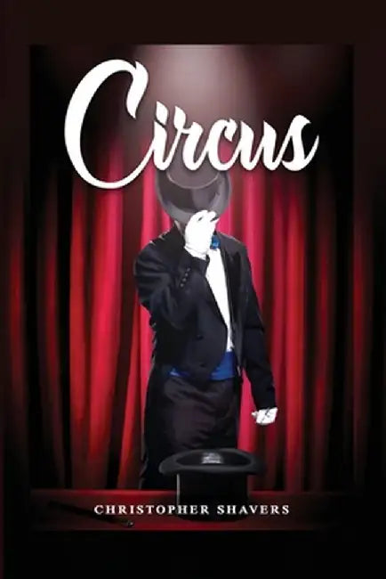 Circus by Christopher Shavers