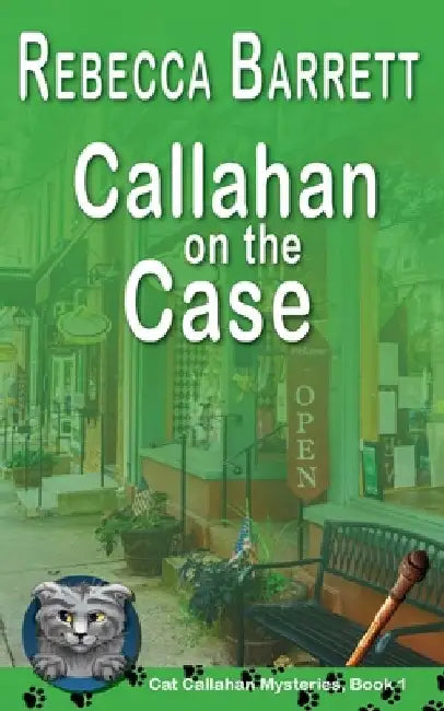 Callahan on the Case by Rebecca Barrett