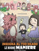 Insegna al tuo drago le buone maniere: (Teach Your Dragon Manners) Una simpatica storia per bambini, per insegnare loro le buone maniere, il rispetto by Steve Herman