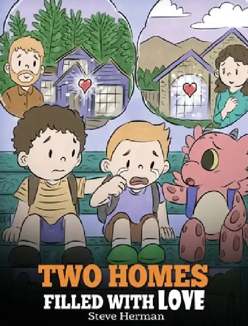 Two Homes Filled with Love: A Story about Divorce and Separation by Herman, Steve