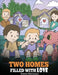 Two Homes Filled with Love: A Story about Divorce and Separation by Herman, Steve