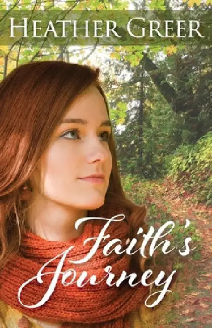 Faith's Journey by Heather Greer