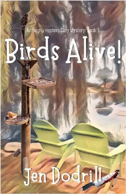 Birds Alive! by Dodrill, Jen