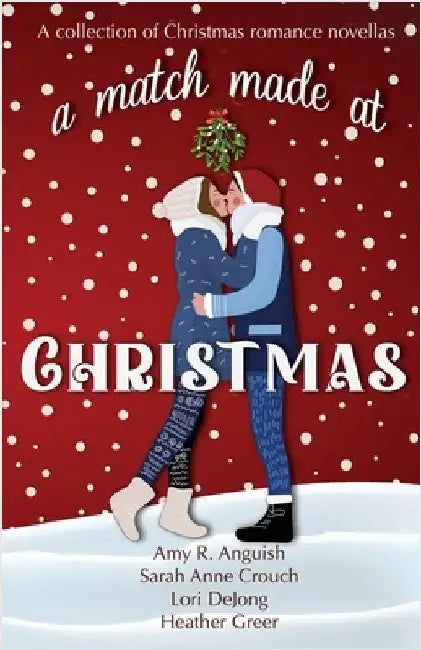 A Match Made at Christmas by Anguish, Amy R.