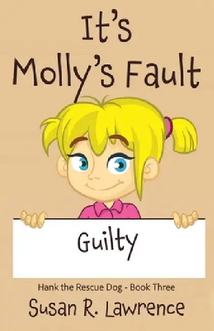 It's Molly's Fault by Susan R. Lawrence