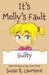 It's Molly's Fault by Susan R. Lawrence