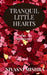 Tranquil Little Hearts by Nivasni Mishra