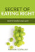 Secret of Eating Right by Ramani Gopalan