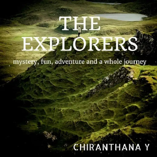 The Explorers by Chiranthana Y
