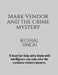 Mark Vendor and the crime mystery by Kushal Singh