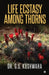 Life Ecstasy among Thorns by Dr G S Kushwaha
