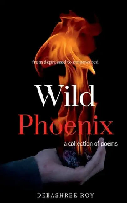 Wild phoenix by Debashree Roy