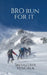 BRO run for it by Srivastava Vengala