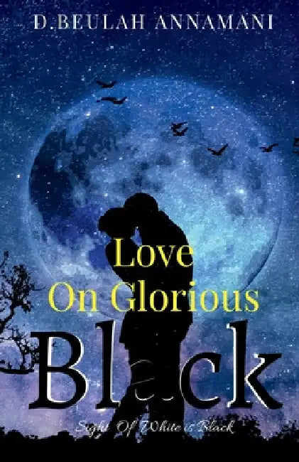 Love On glorious Black by Beulah Annamani