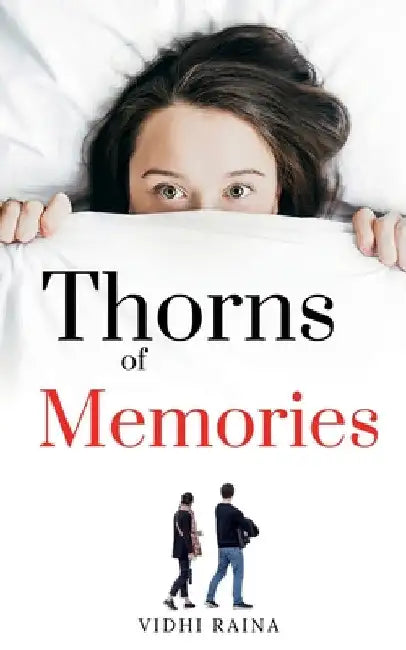 Thorns of Memories by Vidhi Raina