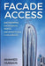 Facade Access: Engineering Excellence Meets Architectural Challenges by Ahamed Hussain