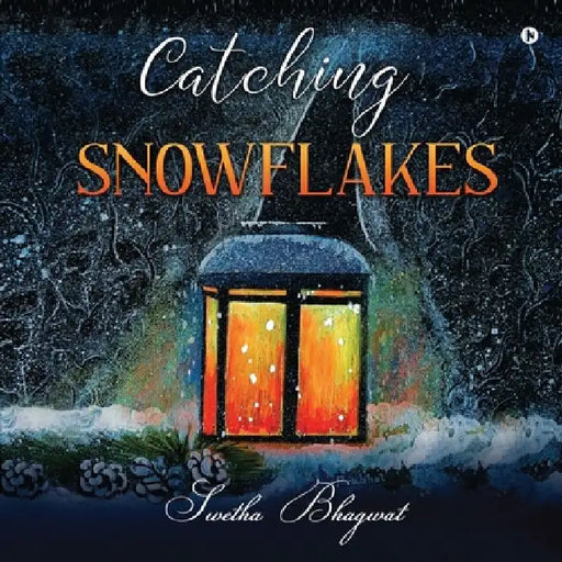 Catching Snowflakes by Swetha Bhagwat