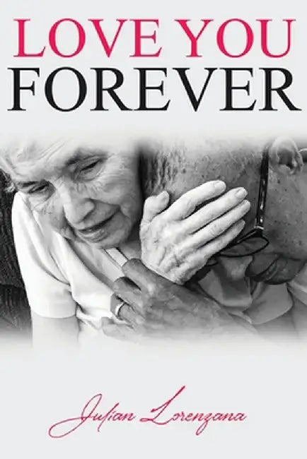 Love You Forever by Julian Lorenzana