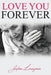 Love You Forever by Julian Lorenzana