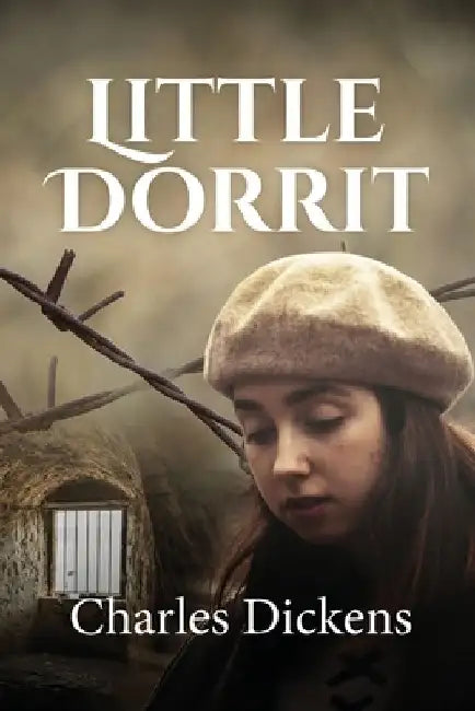 Little Dorrit (ANNOTATED) by Charles Dickens