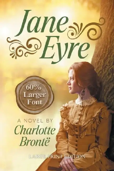 Jane Eyre (LARGE PRINT, Extended Biography): Large Print Edition by Charlotte Bronte