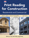 Print Reading for Construction: Residential and Commercial by Walter C. Brown