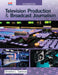 Television Production & Broadcast Journalism by Christine L. Dahlman