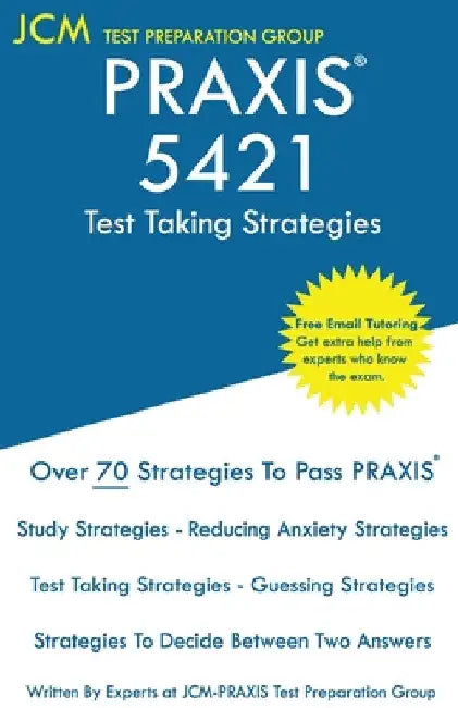 PRAXIS 5421 by Jcm-Praxis Test Preparation Group