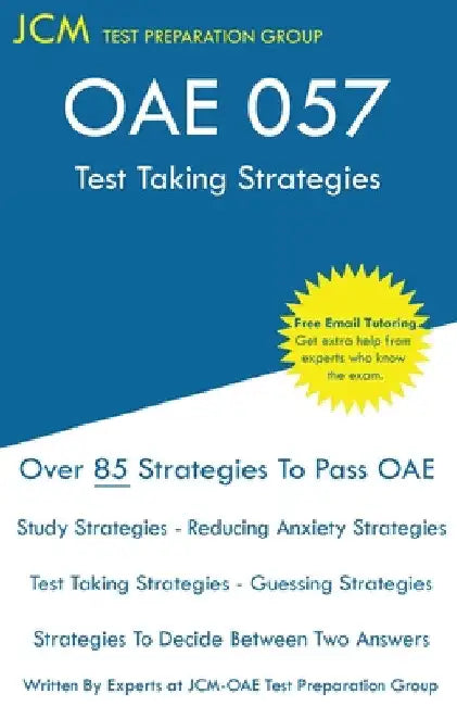 OAE 057 - Test Taking Strategies by Jcm-Oae Test Preparation Group