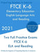 FTCE K-6 Elementary Education - English Language Arts and Reading: Two Full Practice Exam - Free Online Tutoring - Updated Exam Questions by Preparing Teachers