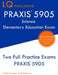 PRAXIS 5905 Science Elementary Education Exam: Two Full Practice Exam - Free Online Tutoring - Updated Exam Questions by Lq Publications