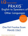 PRAXIS English to Speakers of Other Languages: One Full Practice Exam - Free Online Tutoring - Updated Exam Questions by Lq Publications