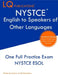 NYSTCE English to Speakers of Other Languages: One Full Practice Exam - Free Online Tutoring - Updated Exam Questions by Lq Publications