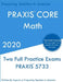 PRAXIS Core Math: Two PRAXIS Core Math Exams by Preparing Teachers In America