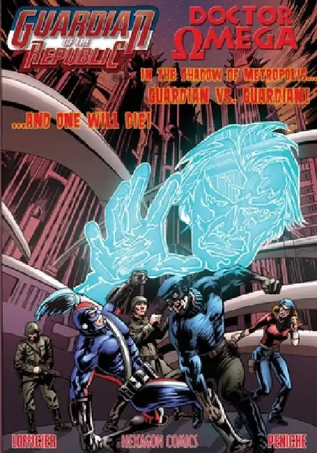 Guardian of the Republic/Doctor Omega by Jean-Marc Lofficier