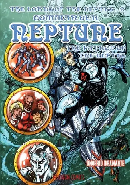 The Lords of the Depths #2: Commander Neptune by Onofrio Bramante