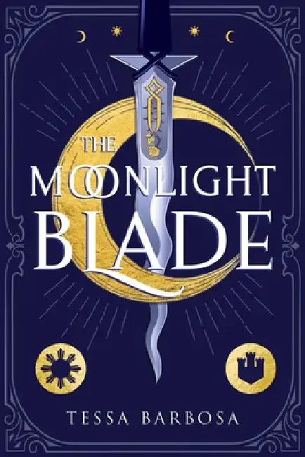 The Moonlight Blade by Tessa Barbosa