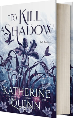 To Kill a Shadow by Katherine Quinn