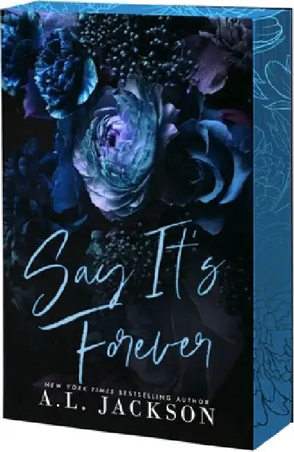 Say It's Forever by A. L. Jackson
