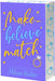 Make-Believe Match by Melanie Harlow