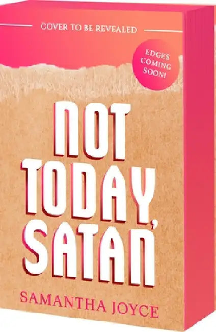 Not Today, Satan by Samantha Joyce
