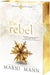 The Rebel by Marni Mann