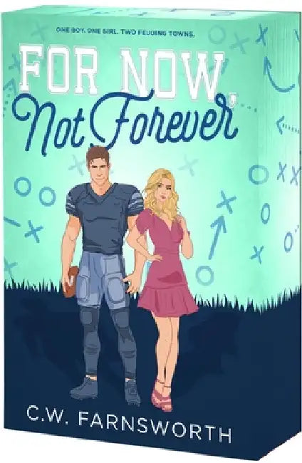 For Now, Not Forever by C. W. Farnsworth
