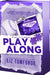 Play Along by Liz Tomforde