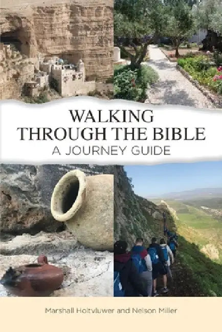 Walking Through the Bible: A Journey Guide by Marshall Holtvluwer