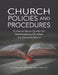 Church Policies and Procedures: Common-Sense Guides for Administering Churches in a Complex World by Chris Rappazini