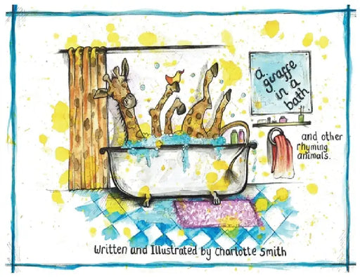 A Giraffe In A Bath And Other Rhyming Animals. by Charlotte Smith