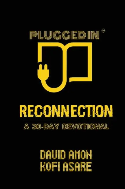 Reconnection: A 30-Day Devotional by David Amon, Kofi Asare