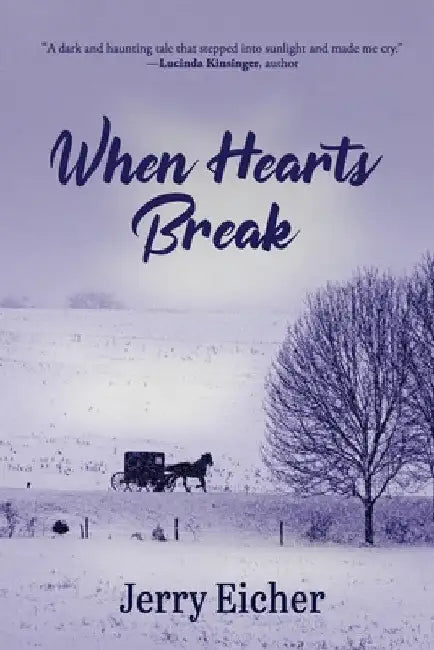 When Hearts Break by Jerry Eicher